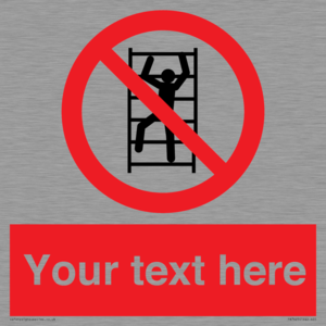 Custom prohibition No climbing